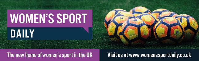 Women's Sport Daily - The new home of women's sport in the UK