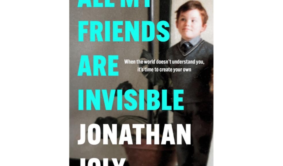 picture of all my friends are invisible book by jonathan joly