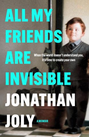 picture of all my friends are invisible book by jonathan joly