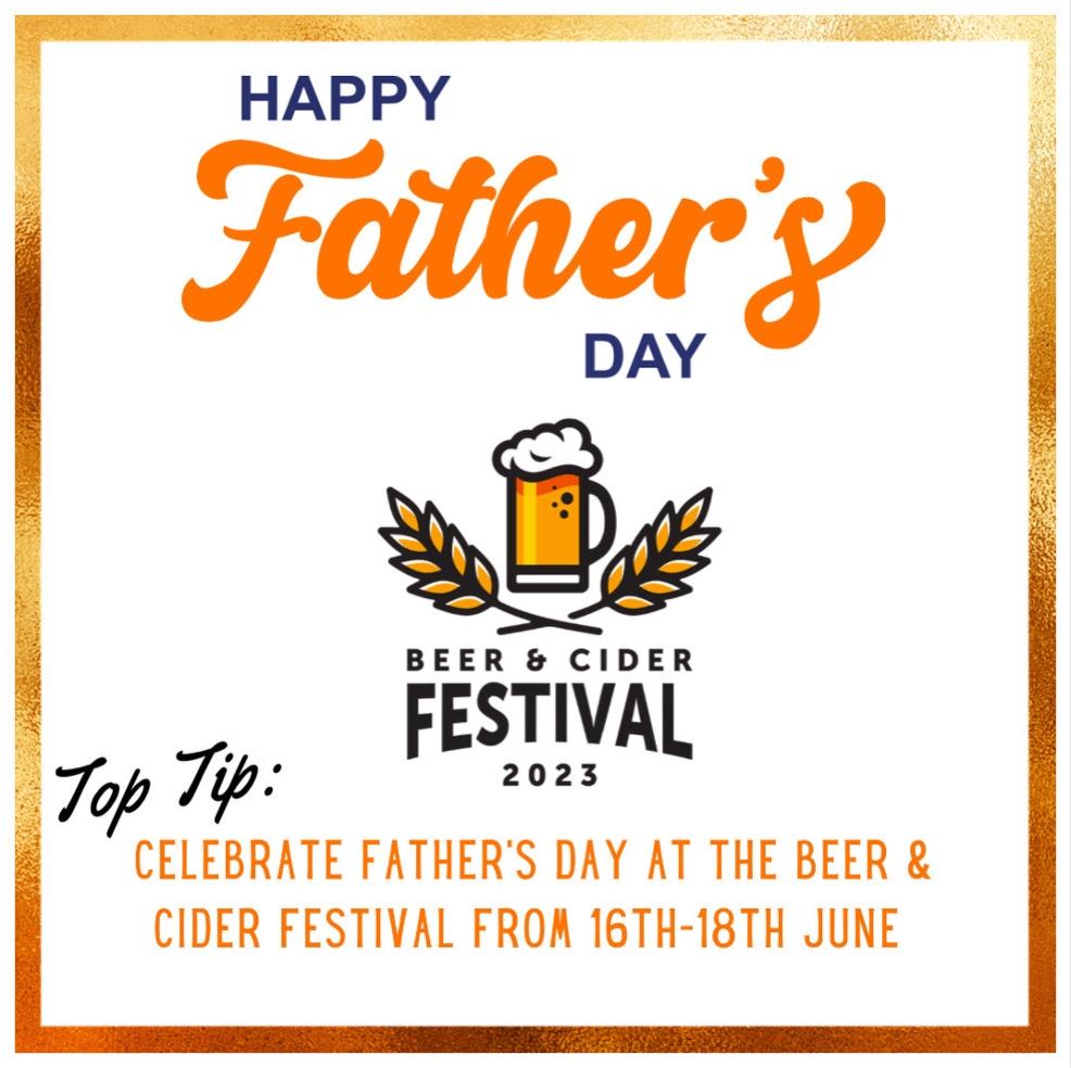 Fathers day beer and cider festival 16th to 18th june picture of Fathers day beer and cider festival 16th to 18th june